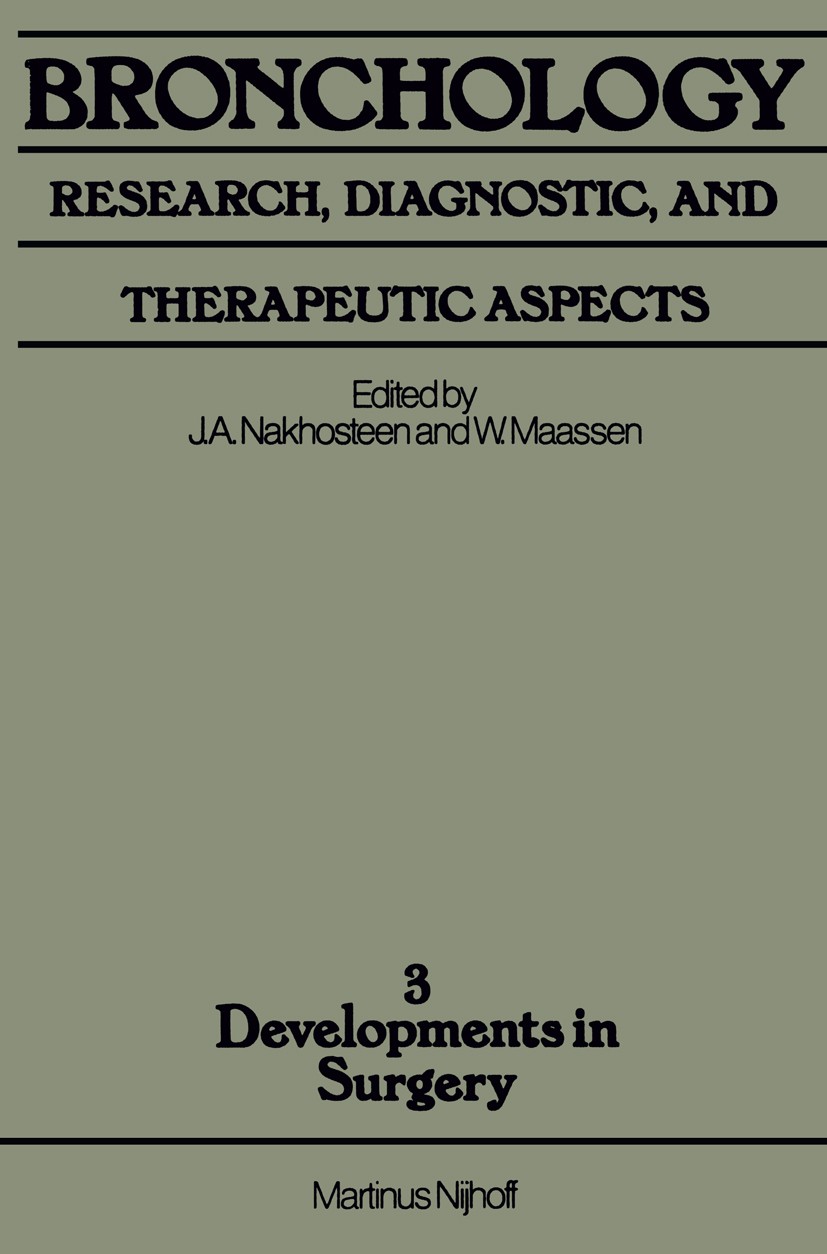 Titlebook: Bronchology: Research, Diagnostic, and Therapeutic Aspects; Proceedings of the S John A. Nakhosteen (Chest Physician, Consultant Br Confere Titlebook: Bronchology: Research, Diagnostic, and Therapeutic Aspects; Proceedings of the S John A. Nakhosteen (Chest Physician, Consultant Br Confere