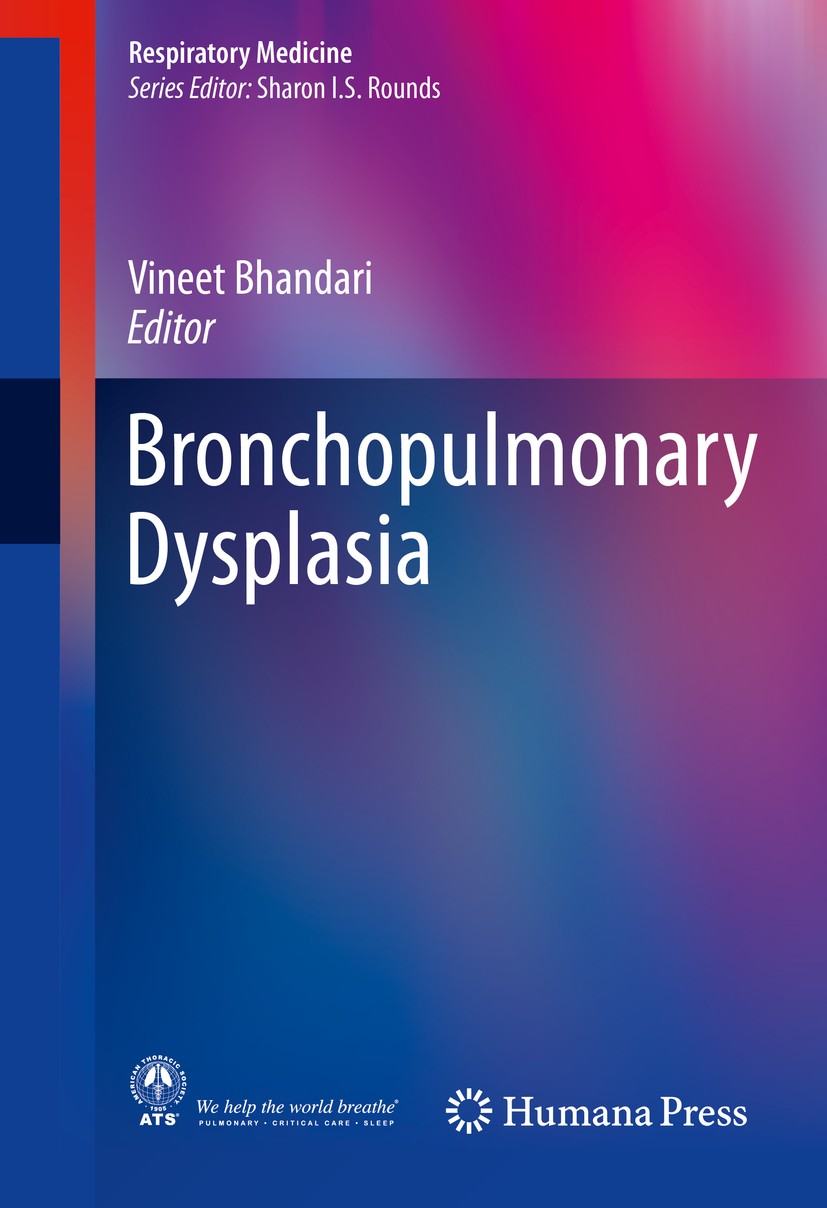 Titlebook: Bronchopulmonary Dysplasia; Vineet Bhandari Book 2016 Springer International Publishing Switzerland 2016 bronchopulmonary dysplasia.chroni Titlebook: Bronchopulmonary Dysplasia; Vineet Bhandari Book 2016 Springer International Publishing Switzerland 2016 bronchopulmonary dysplasia.chroni