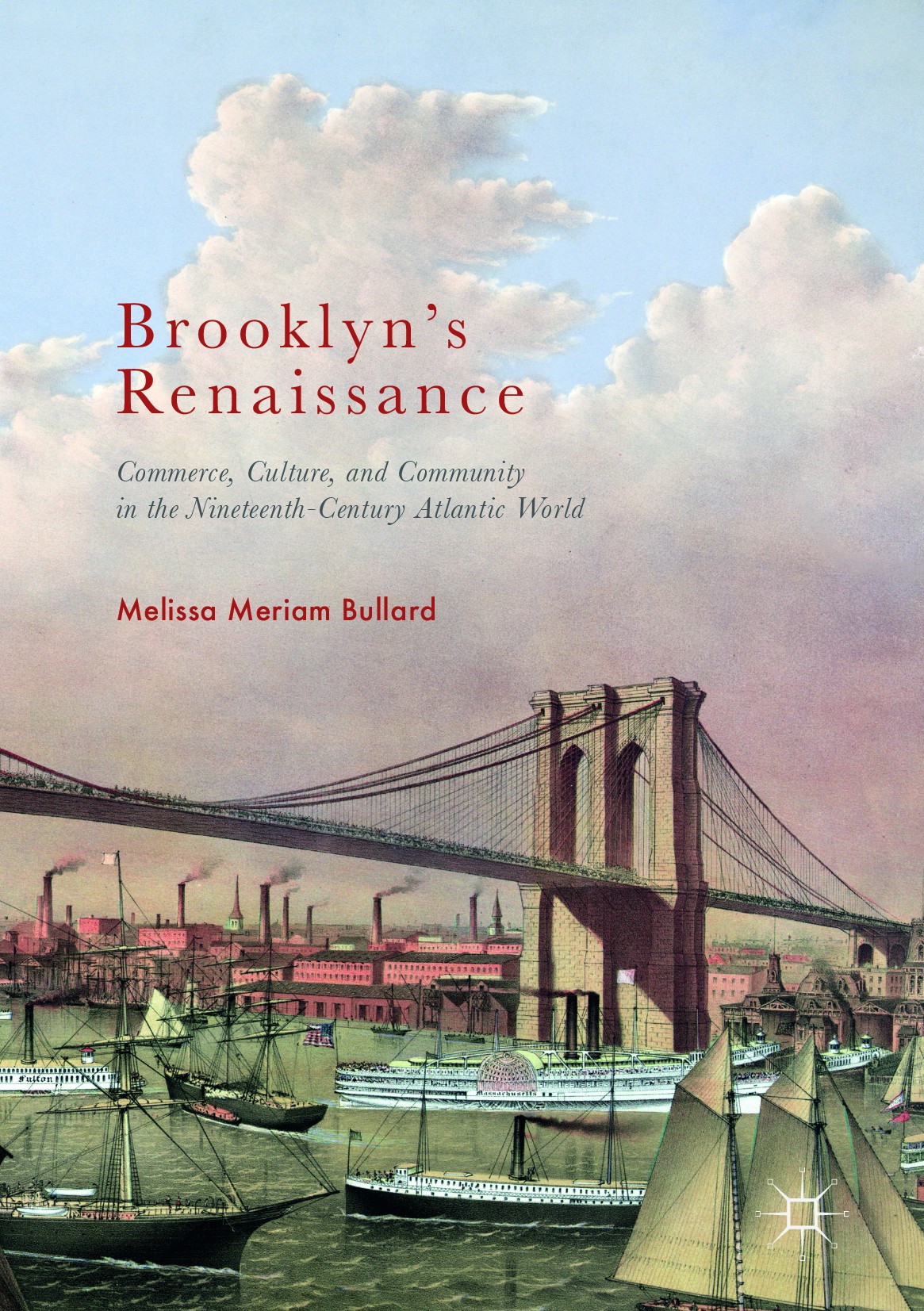 Titlebook: Brooklyn’s Renaissance; Commerce, Culture, a Melissa Meriam Bullard Book 2017 The Editor(s) (if applicable) and The Author(s) 2017 Brooklyn Titlebook: Brooklyn’s Renaissance; Commerce, Culture, a Melissa Meriam Bullard Book 2017 The Editor(s) (if applicable) and The Author(s) 2017 Brooklyn