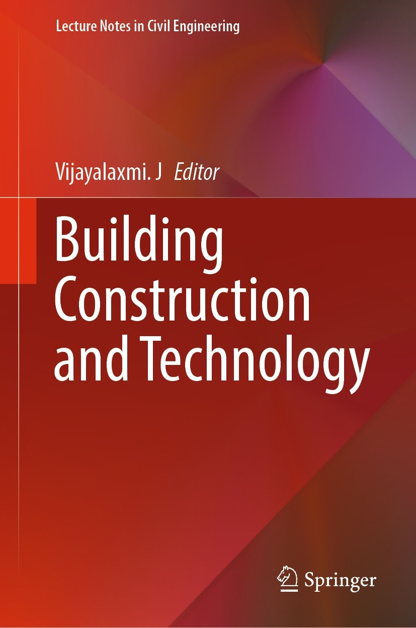 Titlebook: Building Construction and Technology; Vijayalaxmi J. Book 2023 The Editor(s) (if applicable) and The Author(s), under exclusive license to Titlebook: Building Construction and Technology; Vijayalaxmi J. Book 2023 The Editor(s) (if applicable) and The Author(s), under exclusive license to