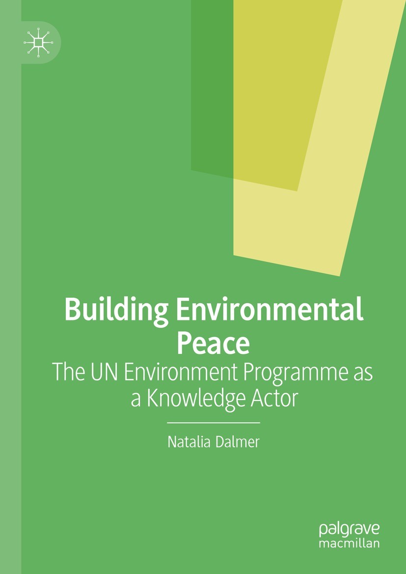 Titlebook: Building Environmental Peace; The UN Environment P Natalia Dalmer Book 2022 The Editor(s) (if applicable) and The Author(s), under exclusiv Titlebook: Building Environmental Peace; The UN Environment P Natalia Dalmer Book 2022 The Editor(s) (if applicable) and The Author(s), under exclusiv
