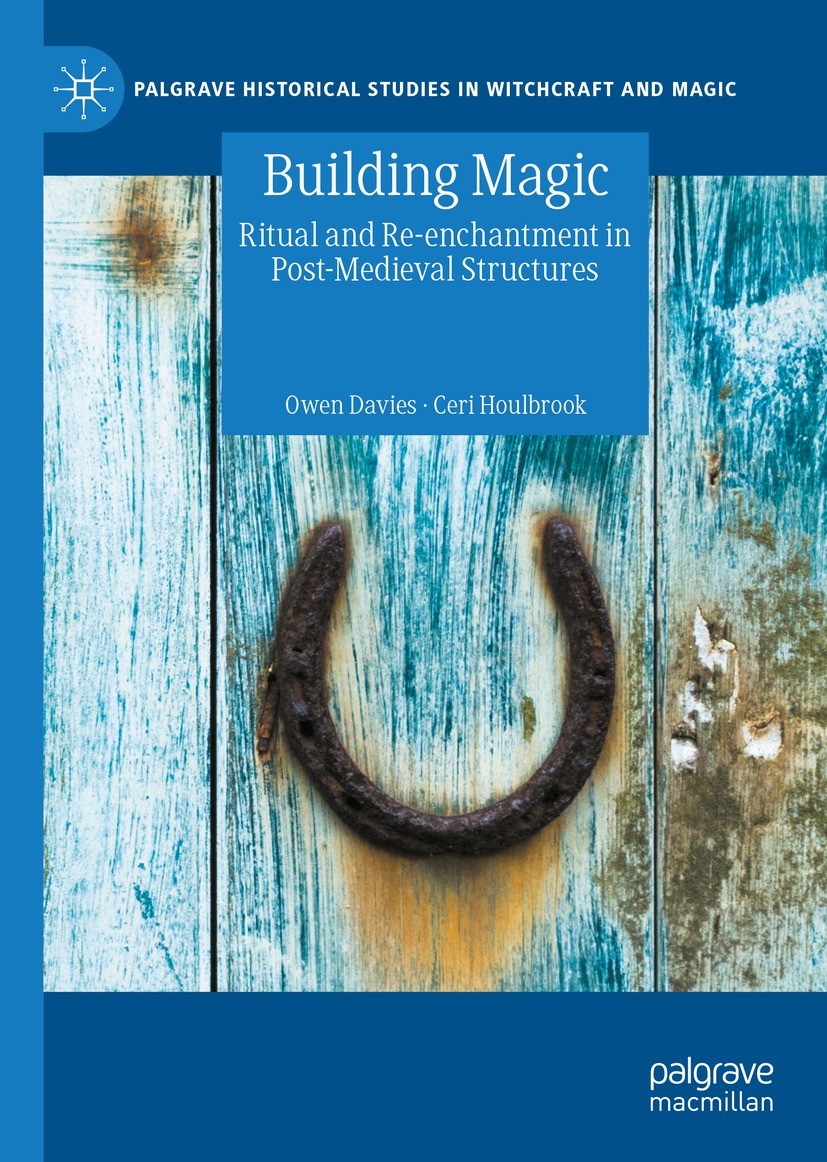 Titlebook: Building Magic; Ritual and Re-enchan Owen Davies,Ceri Houlbrook Book 2021 The Editor(s) (if applicable) and The Author(s), under exclusive Titlebook: Building Magic; Ritual and Re-enchan Owen Davies,Ceri Houlbrook Book 2021 The Editor(s) (if applicable) and The Author(s), under exclusive