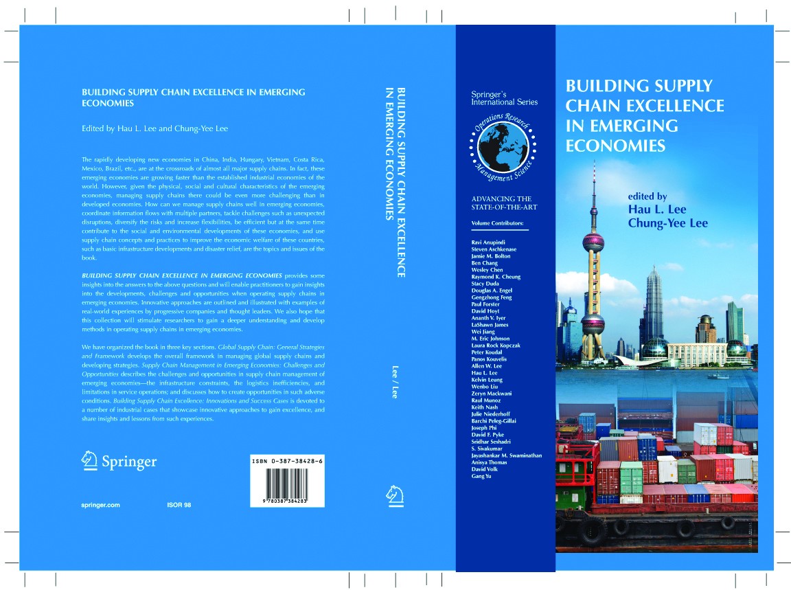 Titlebook: Building Supply Chain Excellence in Emerging Economies; Hau L. Lee,Chung-Yee Lee Book 2007 Springer-Verlag US 2007 Logistics.Supply Chains Titlebook: Building Supply Chain Excellence in Emerging Economies; Hau L. Lee,Chung-Yee Lee Book 2007 Springer-Verlag US 2007 Logistics.Supply Chains