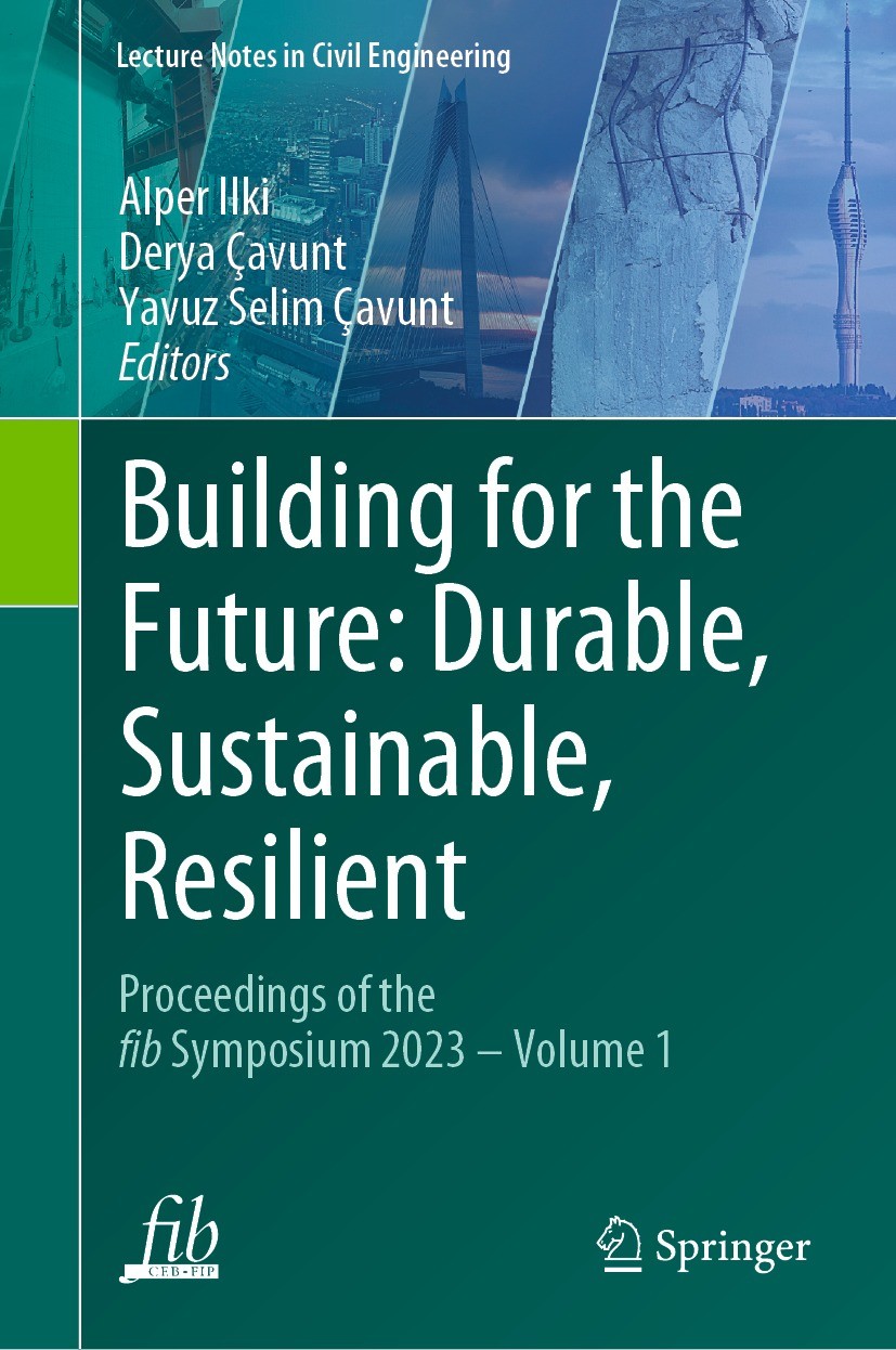 Titlebook: Building for the Future: Durable, Sustainable, Resilient; Proceedings of the f Alper Ilki,Derya Çavunt,Yavuz Selim Çavunt Conference procee Titlebook: Building for the Future: Durable, Sustainable, Resilient; Proceedings of the f Alper Ilki,Derya Çavunt,Yavuz Selim Çavunt Conference procee
