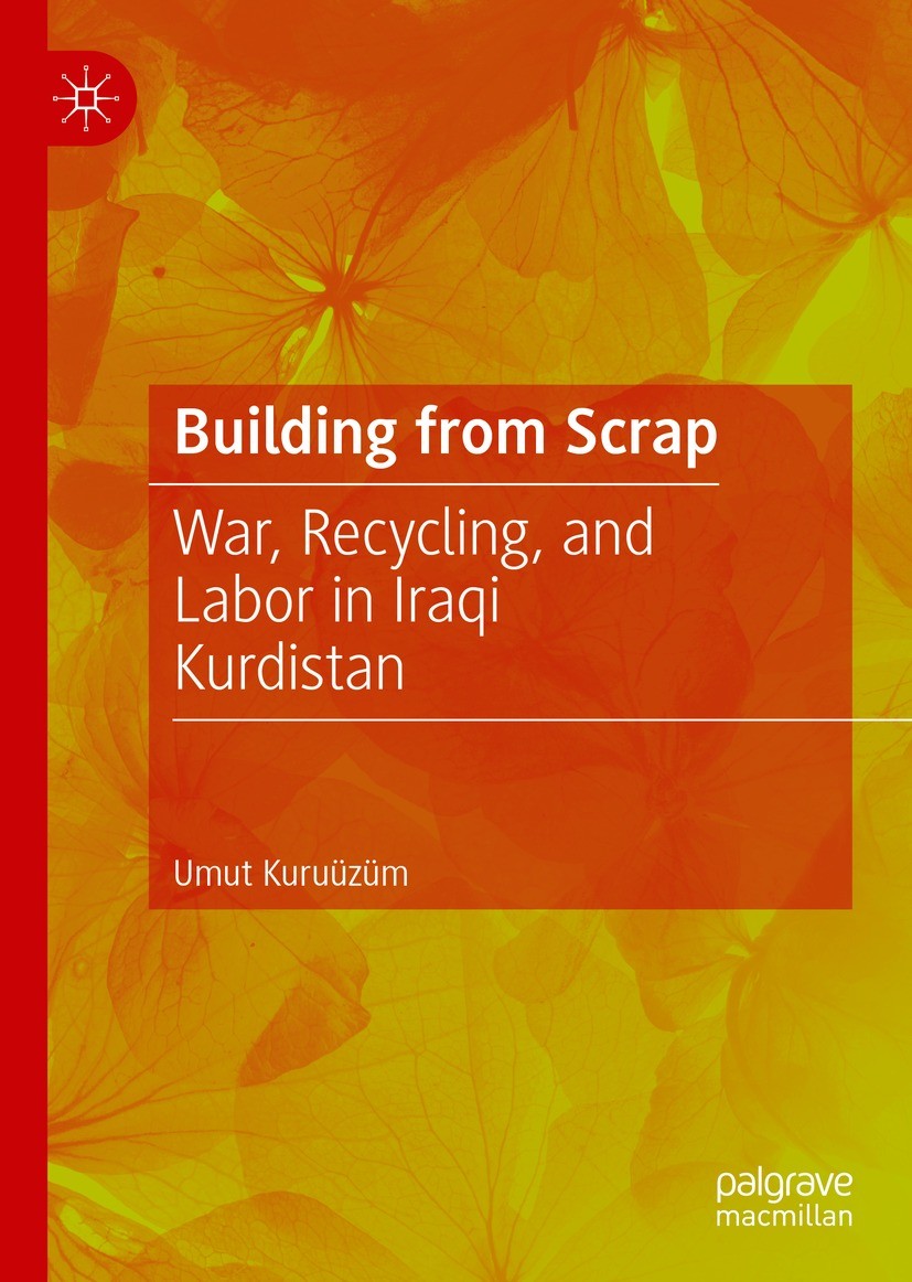 Titlebook: Building from Scrap; War, Recycling, and Umut Kuruüzüm Book 2022 The Editor(s) (if applicable) and The Author(s), under exclusive license Titlebook: Building from Scrap; War, Recycling, and Umut Kuruüzüm Book 2022 The Editor(s) (if applicable) and The Author(s), under exclusive license