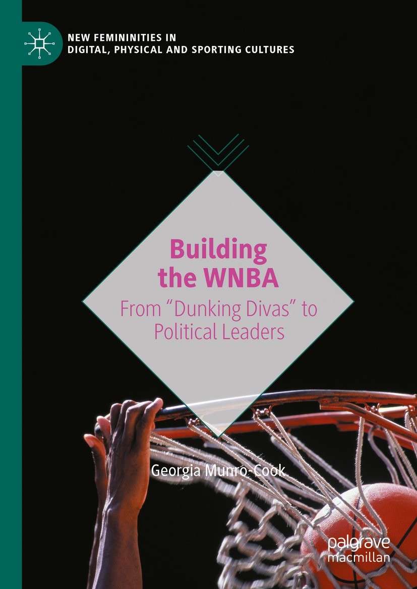Titlebook: Building the WNBA; From Titlebook: Building the WNBA; From