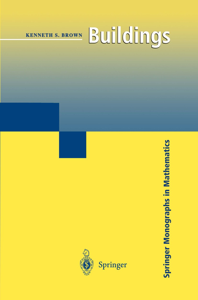 Titlebook: Buildings; Kenneth S. Brown Book 1989 Springer Science+Business Media New York 1989 DEX.Finite.Group theory.Microsoft Access.Scratch.cohom Titlebook: Buildings; Kenneth S. Brown Book 1989 Springer Science+Business Media New York 1989 DEX.Finite.Group theory.Microsoft Access.Scratch.cohom