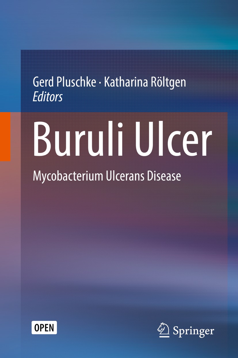 Titlebook: Buruli Ulcer; Mycobacterium Ulcera Gerd Pluschke,Katharina Röltgen Book‘‘‘‘‘‘‘‘ 2019 The Editor(s) (if applicable) and The Author(s) 2019 C Titlebook: Buruli Ulcer; Mycobacterium Ulcera Gerd Pluschke,Katharina Röltgen Book‘‘‘‘‘‘‘‘ 2019 The Editor(s) (if applicable) and The Author(s) 2019 C