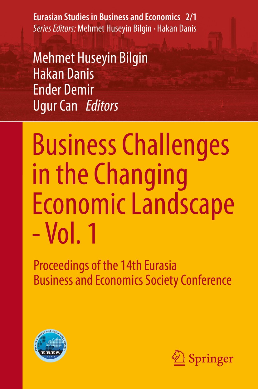 Titlebook: Business Challenges in the Changing Economic Landscape - Vol. 1; Proceedings of the 1 Mehmet Huseyin Bilgin,Hakan Danis,Ugur Can Conference Titlebook: Business Challenges in the Changing Economic Landscape - Vol. 1; Proceedings of the 1 Mehmet Huseyin Bilgin,Hakan Danis,Ugur Can Conference
