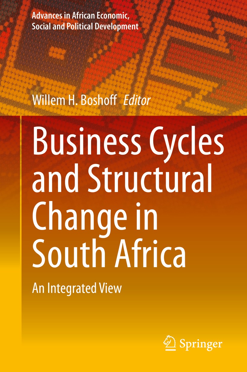 Titlebook: Business Cycles and Structural Change in South Africa; An Integrated View Willem H. Boshoff Book 2020 Springer Nature Switzerland AG 2020 S Titlebook: Business Cycles and Structural Change in South Africa; An Integrated View Willem H. Boshoff Book 2020 Springer Nature Switzerland AG 2020 S