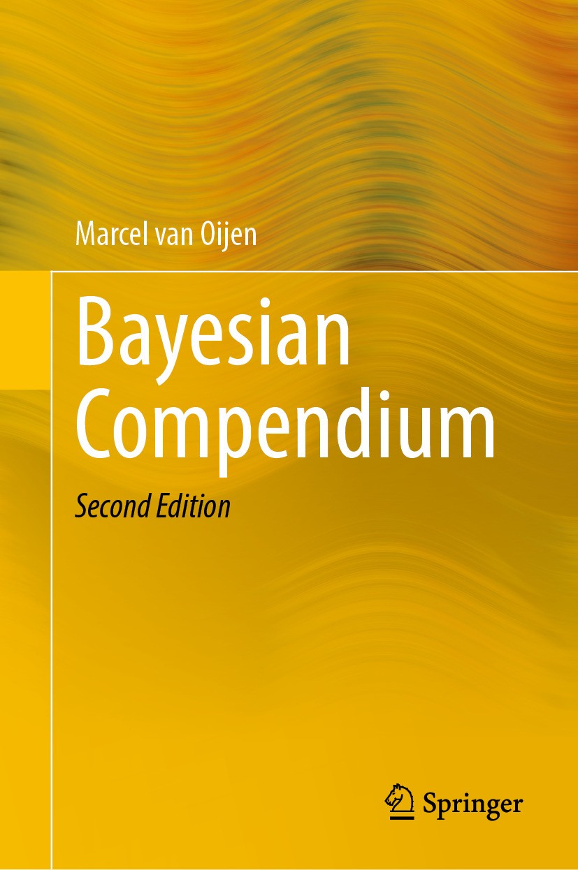 Titlebook: Bayesian Compendium; Marcel van Oijen Textbook 2024Latest edition The Editor(s) (if applicable) and The Author(s), under exclusive license Titlebook: Bayesian Compendium; Marcel van Oijen Textbook 2024Latest edition The Editor(s) (if applicable) and The Author(s), under exclusive license