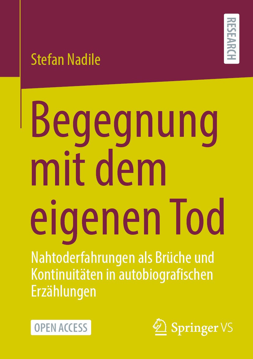 Titlebook: Begegnung mit dem eigenen Tod; Nahtoderfahrungen al Stefan Nadile Book‘‘‘‘‘‘‘‘ 2025 Der/die Herausgeber bzw. der/die Autor(en) 2025 Western Titlebook: Begegnung mit dem eigenen Tod; Nahtoderfahrungen al Stefan Nadile Book‘‘‘‘‘‘‘‘ 2025 Der/die Herausgeber bzw. der/die Autor(en) 2025 Western