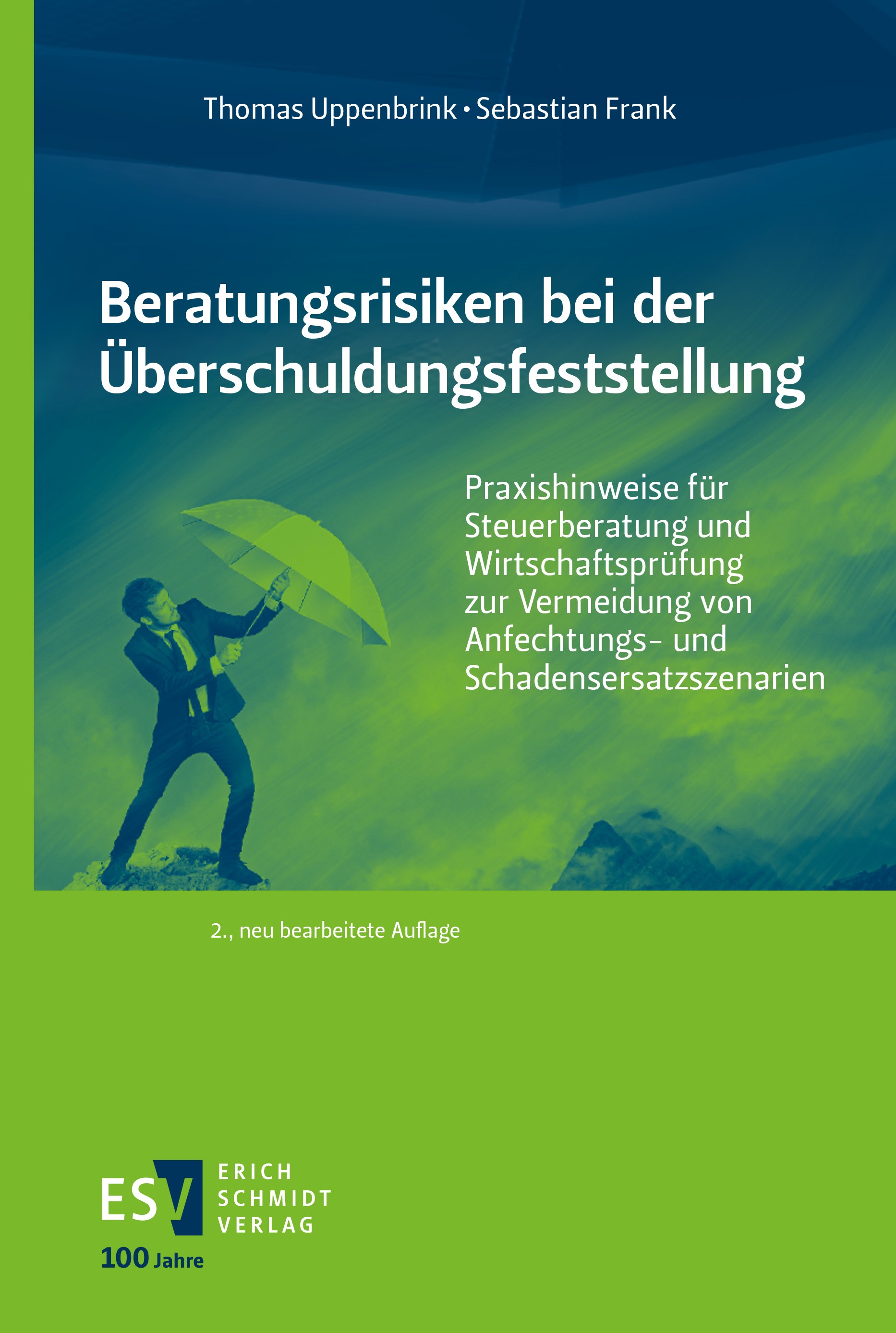 Titlebook: Beratungsrisiken bei der Überschuldungsfeststellung; Praxishinweise für S Thomas Uppenbrink,Sebastian Frank Book 2024Latest edition Erich S Titlebook: Beratungsrisiken bei der Überschuldungsfeststellung; Praxishinweise für S Thomas Uppenbrink,Sebastian Frank Book 2024Latest edition Erich S