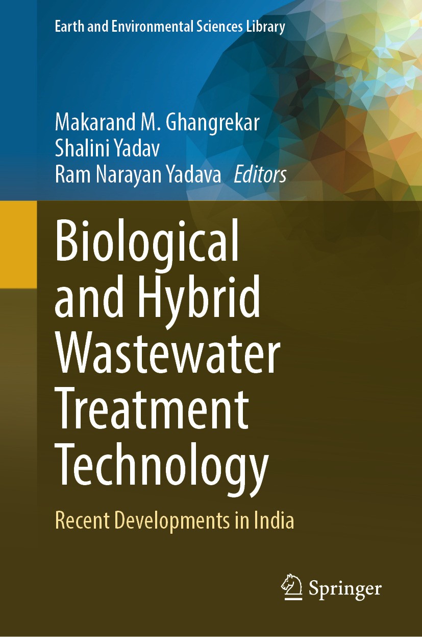 Titlebook: Biological and Hybrid Wastewater Treatment Technology; Recent Developments Makarand M. Ghangrekar,Shalini Yadav,Ram Narayan Y Book 2024 Th Titlebook: Biological and Hybrid Wastewater Treatment Technology; Recent Developments Makarand M. Ghangrekar,Shalini Yadav,Ram Narayan Y Book 2024 Th