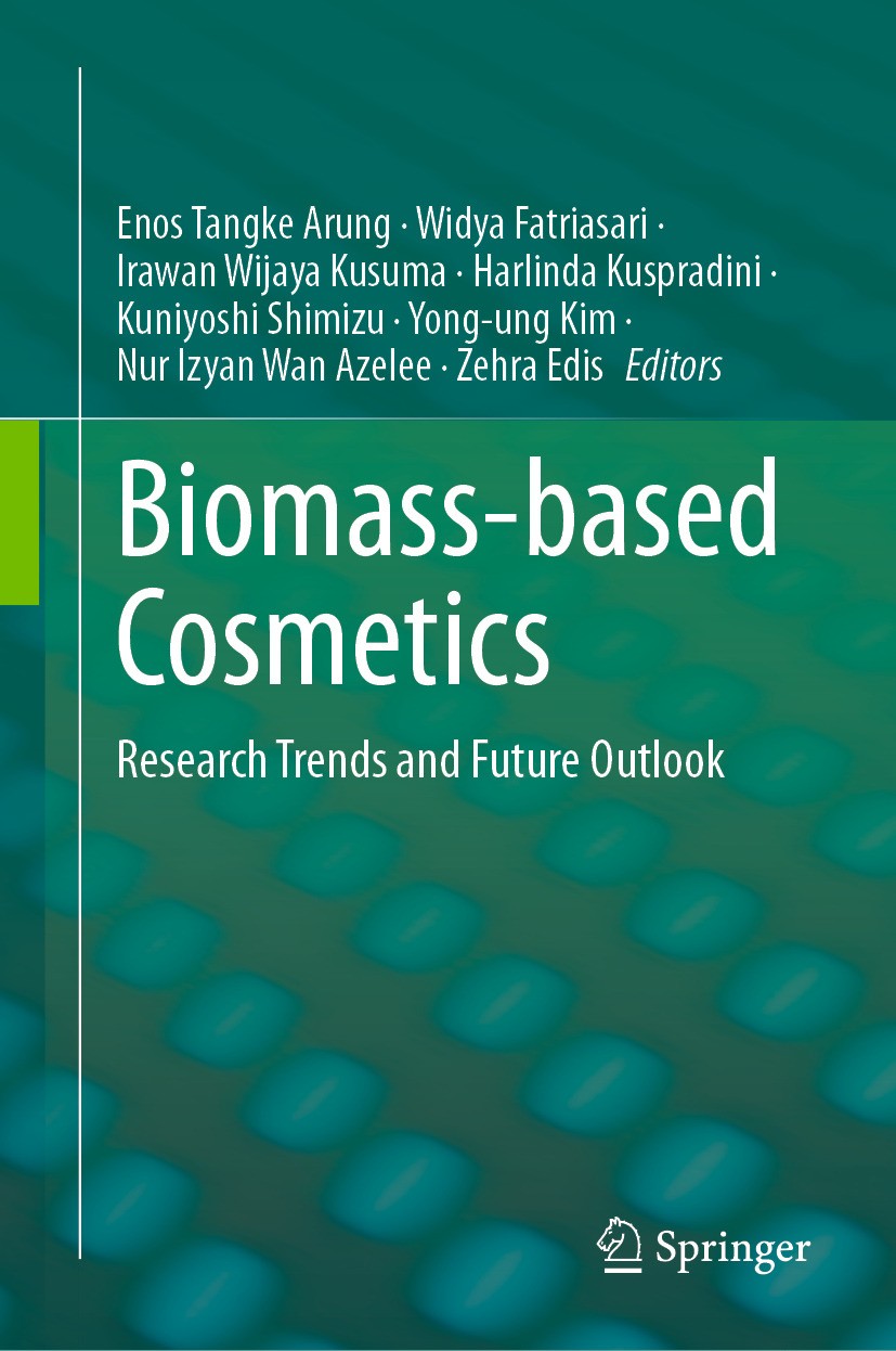 Titlebook: Biomass-based Cosmetics; Research Trends and Enos Tangke Arung,Widya Fatriasari,Zehra Edis Book 2024 The Editor(s) (if applicable) and The Titlebook: Biomass-based Cosmetics; Research Trends and Enos Tangke Arung,Widya Fatriasari,Zehra Edis Book 2024 The Editor(s) (if applicable) and The