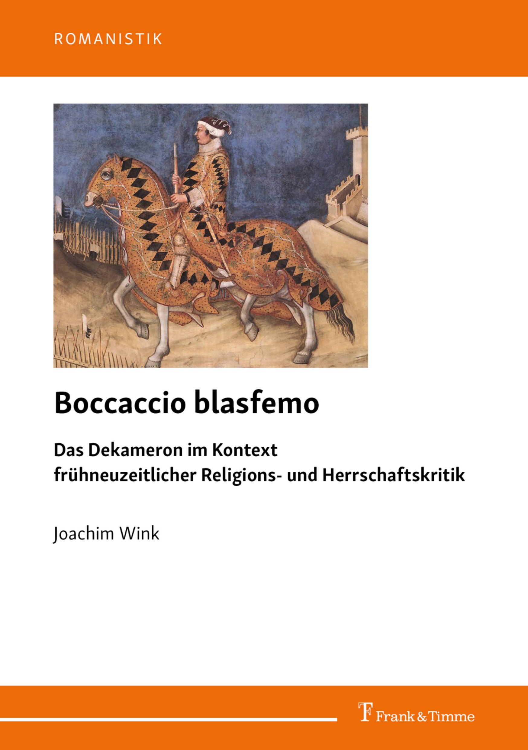 Titlebook: Boccaccio blasfemo; Das Dekameron im Kon Joachim Wink Book 2024 Frank & Timme GmbH 2024 Pest.Glaube.Italien.Novellen.Religion Titlebook: Boccaccio blasfemo; Das Dekameron im Kon Joachim Wink Book 2024 Frank & Timme GmbH 2024 Pest.Glaube.Italien.Novellen.Religion