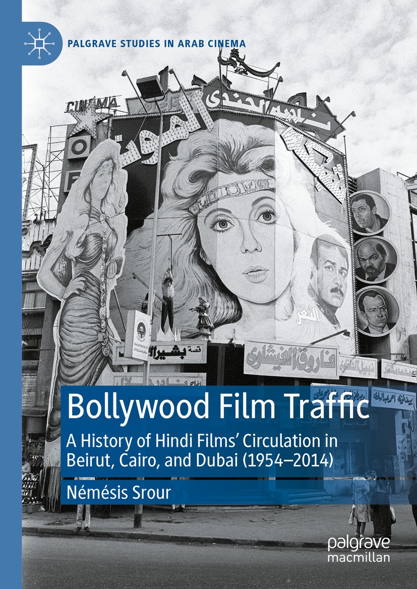 Titlebook: Bollywood Film Traffic; A History of Hindi F Némésis Srour Book 2024 The Editor(s) (if applicable) and The Author(s), under exclusive licen Titlebook: Bollywood Film Traffic; A History of Hindi F Némésis Srour Book 2024 The Editor(s) (if applicable) and The Author(s), under exclusive licen