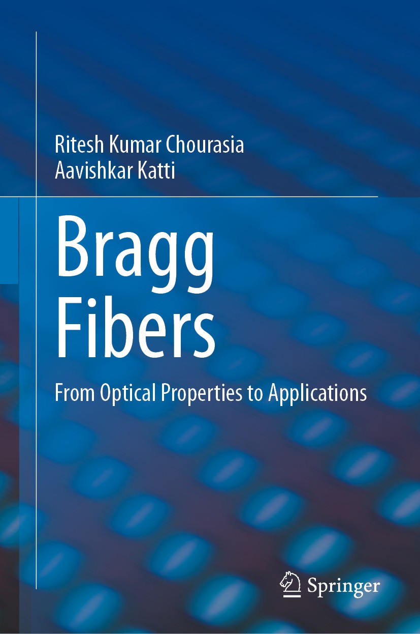 Titlebook: Bragg Fibers; From Optical Propert Ritesh Kumar Chourasia,Aavishkar Katti Book 2024 The Editor(s) (if applicable) and The Author(s), under Titlebook: Bragg Fibers; From Optical Propert Ritesh Kumar Chourasia,Aavishkar Katti Book 2024 The Editor(s) (if applicable) and The Author(s), under