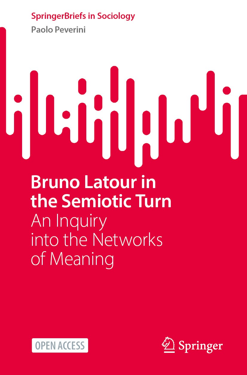 Titlebook: Bruno Latour in the Semiotic Turn; An Inquiry into the Paolo Peverini Book‘‘‘‘‘‘‘‘ 2024 The Editor(s) (if applicable) and The Author(s) 20 Titlebook: Bruno Latour in the Semiotic Turn; An Inquiry into the Paolo Peverini Book‘‘‘‘‘‘‘‘ 2024 The Editor(s) (if applicable) and The Author(s) 20
