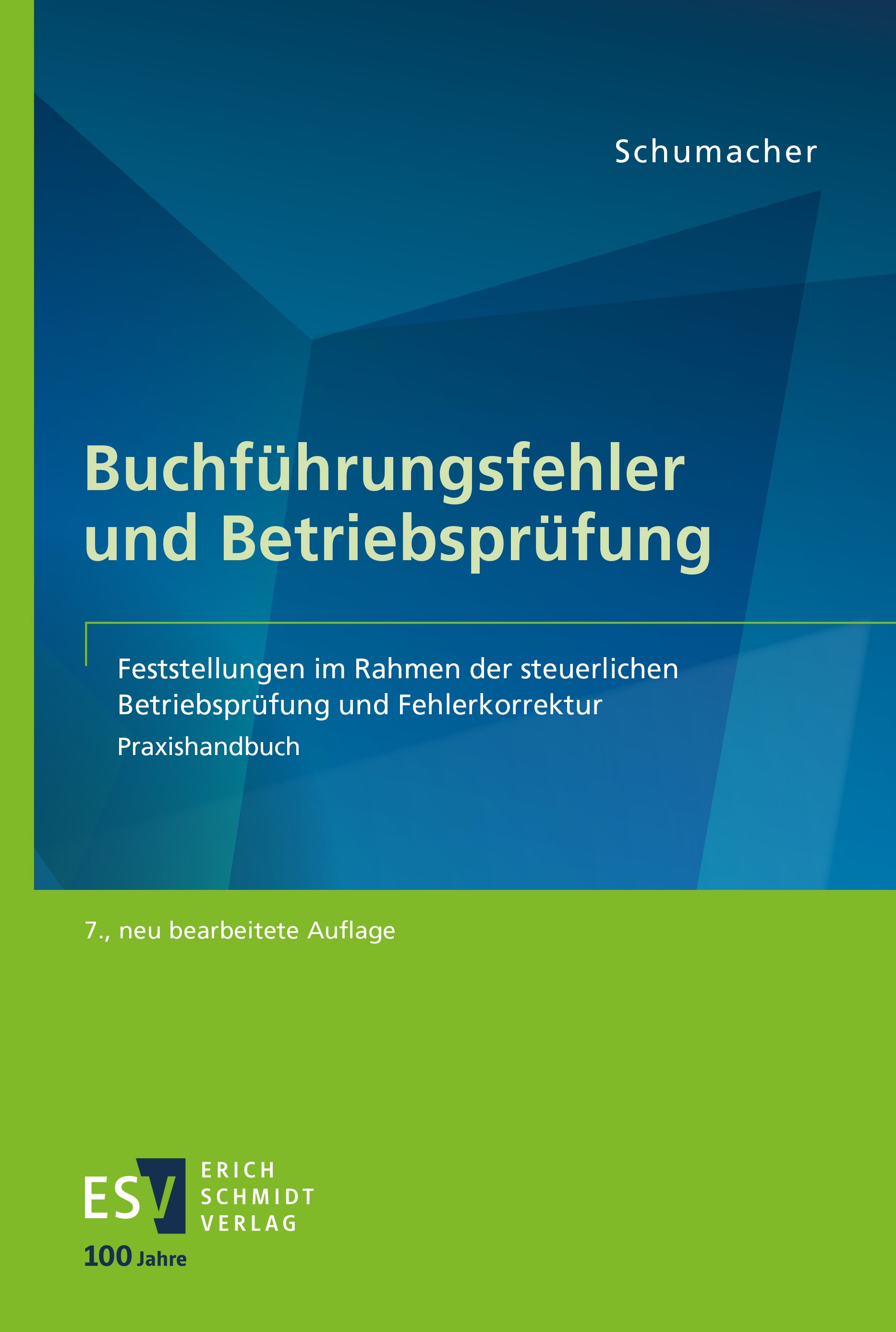 Titlebook: Buchführungsfehler und Betriebsprüfung; Feststellungen im Ra Peter Schumacher Book 2024Latest edition Erich Schmidt Verlag GmbH & Co. KG 20 Titlebook: Buchführungsfehler und Betriebsprüfung; Feststellungen im Ra Peter Schumacher Book 2024Latest edition Erich Schmidt Verlag GmbH & Co. KG 20