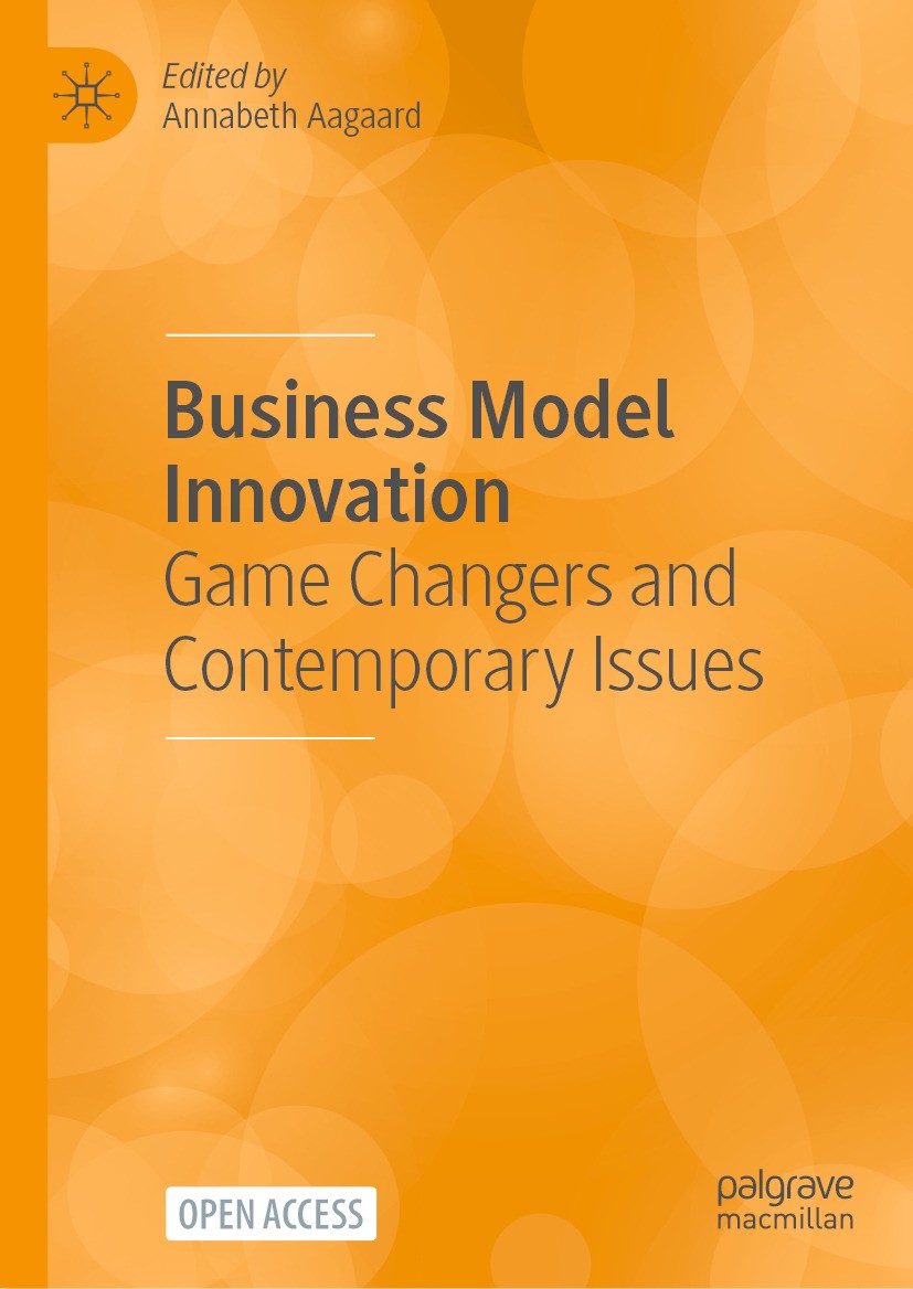 Titlebook: Business Model Innovation; Game Changers and Co Annabeth Aagaard Book‘‘‘‘‘‘‘‘ 2024 The Editor(s) (if applicable) and The Author(s) 2024 tec Titlebook: Business Model Innovation; Game Changers and Co Annabeth Aagaard Book‘‘‘‘‘‘‘‘ 2024 The Editor(s) (if applicable) and The Author(s) 2024 tec