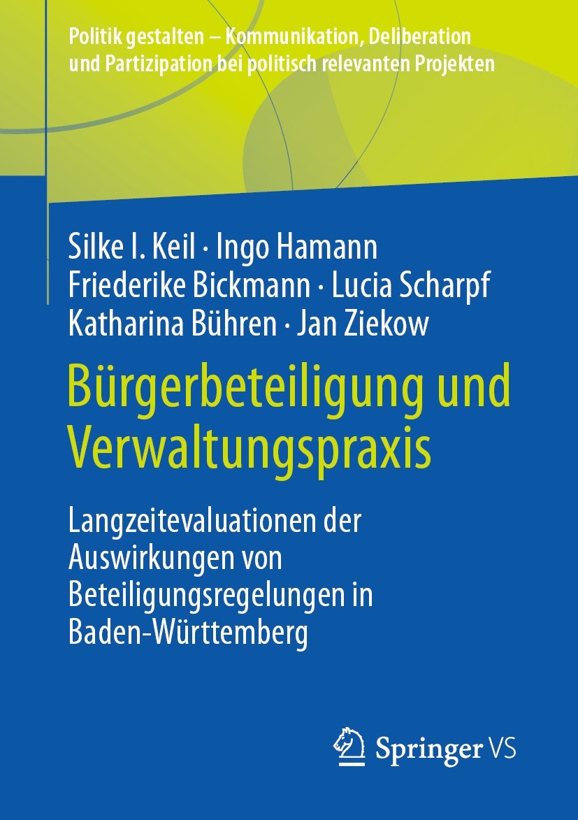 Titlebook: Bürgerbeteiligung und Verwaltungspraxis; Langzeitevaluationen Silke I. Keil,Ingo Hamann,Jan Ziekow Book 2022 Der/die Herausgeber bzw. der/d Titlebook: Bürgerbeteiligung und Verwaltungspraxis; Langzeitevaluationen Silke I. Keil,Ingo Hamann,Jan Ziekow Book 2022 Der/die Herausgeber bzw. der/d