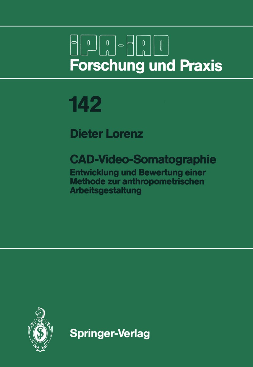 Titlebook: CAD-Video-Somatographie; Entwicklung und Bewe Dieter Lorenz Book 1989 Springer-Verlag, Berlin, Heidelberg 1989 Anforderungen.Entwicklung.Er Titlebook: CAD-Video-Somatographie; Entwicklung und Bewe Dieter Lorenz Book 1989 Springer-Verlag, Berlin, Heidelberg 1989 Anforderungen.Entwicklung.Er