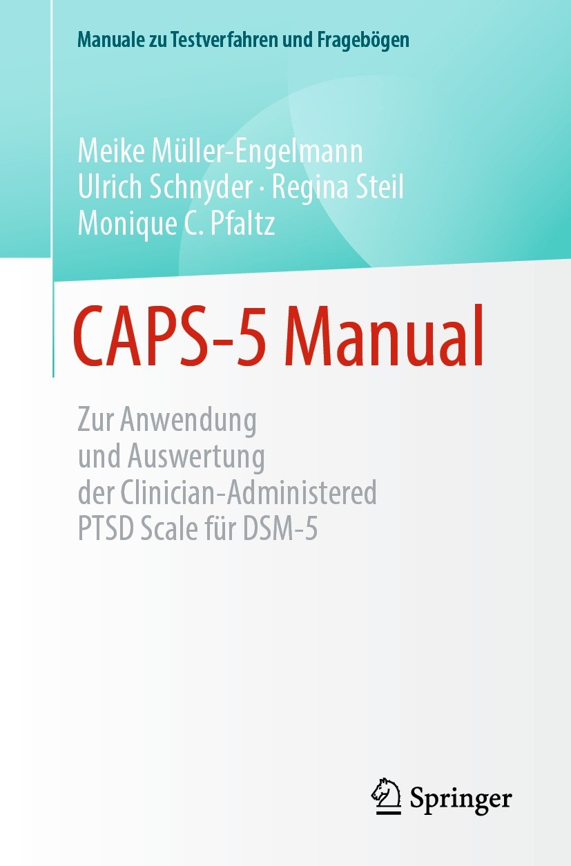 Titlebook: CAPS-5 Manual; Zur Anwendung und Au Meike Müller-Engelmann,Ulrich Schnyder,Monique Pfa Book 2023 Der/die Herausgeber bzw. der/die Autor(en) Titlebook: CAPS-5 Manual; Zur Anwendung und Au Meike Müller-Engelmann,Ulrich Schnyder,Monique Pfa Book 2023 Der/die Herausgeber bzw. der/die Autor(en)