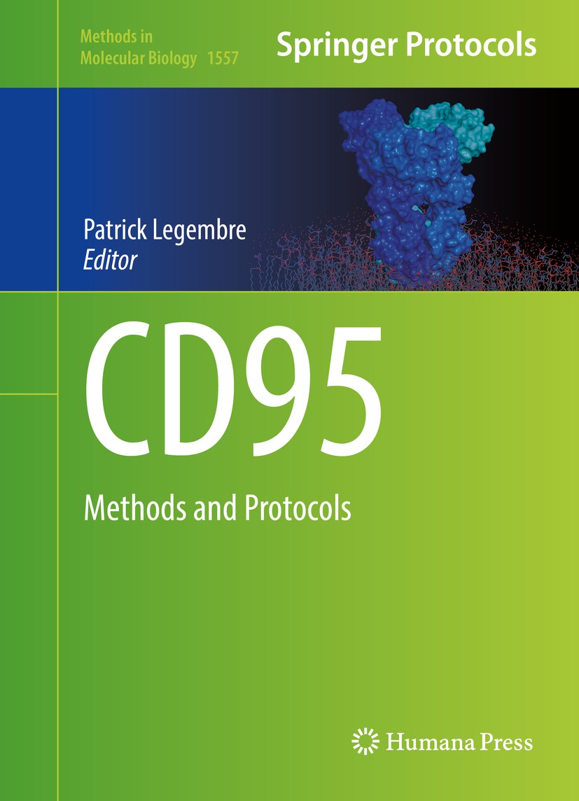 Titlebook: CD95; Methods and Protocol Patrick Legembre Book 2017 Springer Science+Business Media LLC 2017 Cell motility.Immunoprecipitation.TNF Recept Titlebook: CD95; Methods and Protocol Patrick Legembre Book 2017 Springer Science+Business Media LLC 2017 Cell motility.Immunoprecipitation.TNF Recept