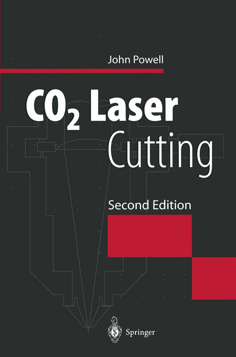 Titlebook: CO2 Laser Cutting; John Powell Book 1998Latest edition Springer-Verlag London Limited 1998 Aluminium.cutting.design.laser.metal.polymers Titlebook: CO2 Laser Cutting; John Powell Book 1998Latest edition Springer-Verlag London Limited 1998 Aluminium.cutting.design.laser.metal.polymers