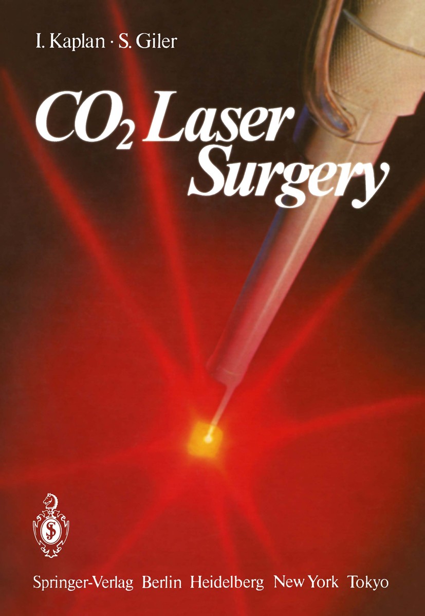 Titlebook: CO2 Laser Surgery; Isaac Kaplan,Shamai Giler Book 1984 Springer-Verlag Berlin Heidelberg 1984 Carbon.Dioxide.Hautchirurgie.Kohlendioxid-La Titlebook: CO2 Laser Surgery; Isaac Kaplan,Shamai Giler Book 1984 Springer-Verlag Berlin Heidelberg 1984 Carbon.Dioxide.Hautchirurgie.Kohlendioxid-La