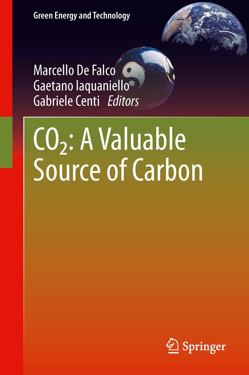 Titlebook: CO2: A Valuable Source of Carbon; Marcello De Falco,Gaetano Iaquaniello,Gabriele Cen Conference proceedings 2013 Springer-Verlag London 20 Titlebook: CO2: A Valuable Source of Carbon; Marcello De Falco,Gaetano Iaquaniello,Gabriele Cen Conference proceedings 2013 Springer-Verlag London 20