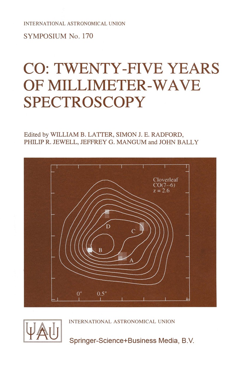 Titlebook: CO: Twenty-Five Years of Millimeter-Wave Spectroscopy; Proceedings of the 1 William B. Latter,Simon J. E. Radford,John Bally Conference pro Titlebook: CO: Twenty-Five Years of Millimeter-Wave Spectroscopy; Proceedings of the 1 William B. Latter,Simon J. E. Radford,John Bally Conference pro