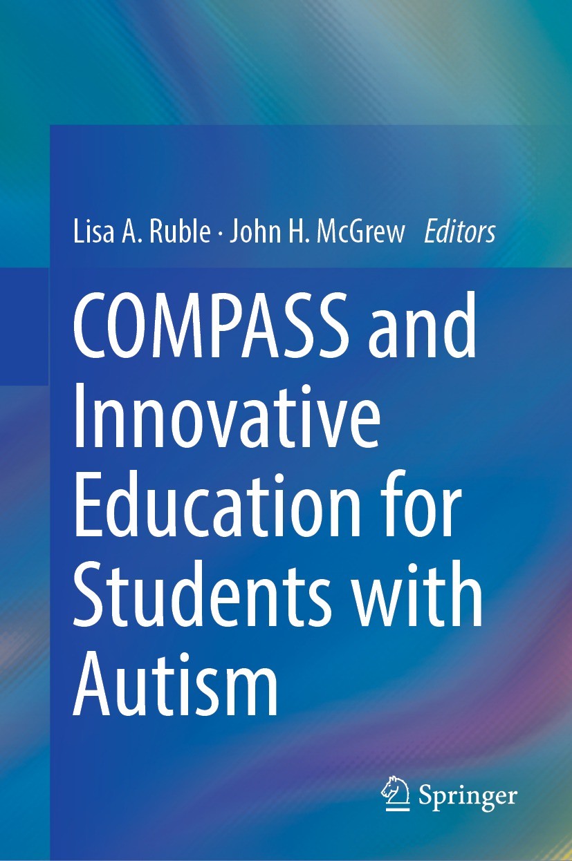 Titlebook: COMPASS and Innovative Education for Students with Autism; Lisa A. Ruble,John H. McGrew Book 2023 The Editor(s) (if applicable) and The Au Titlebook: COMPASS and Innovative Education for Students with Autism; Lisa A. Ruble,John H. McGrew Book 2023 The Editor(s) (if applicable) and The Au