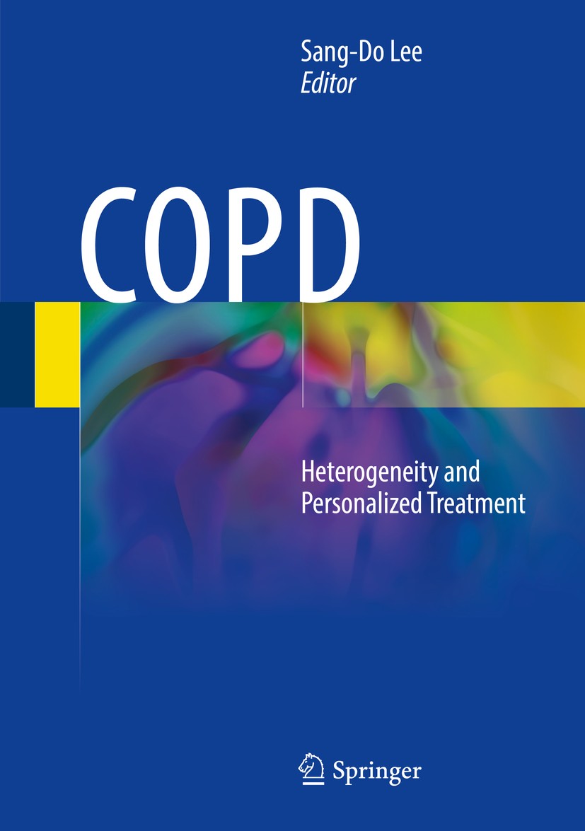 Titlebook: COPD; Heterogeneity and Pe Sang-Do Lee Book 2017 Springer-Verlag Berlin Heidelberg 2017 ACOS.Assessment Tools.Heterogeneity of COPD.Persona Titlebook: COPD; Heterogeneity and Pe Sang-Do Lee Book 2017 Springer-Verlag Berlin Heidelberg 2017 ACOS.Assessment Tools.Heterogeneity of COPD.Persona