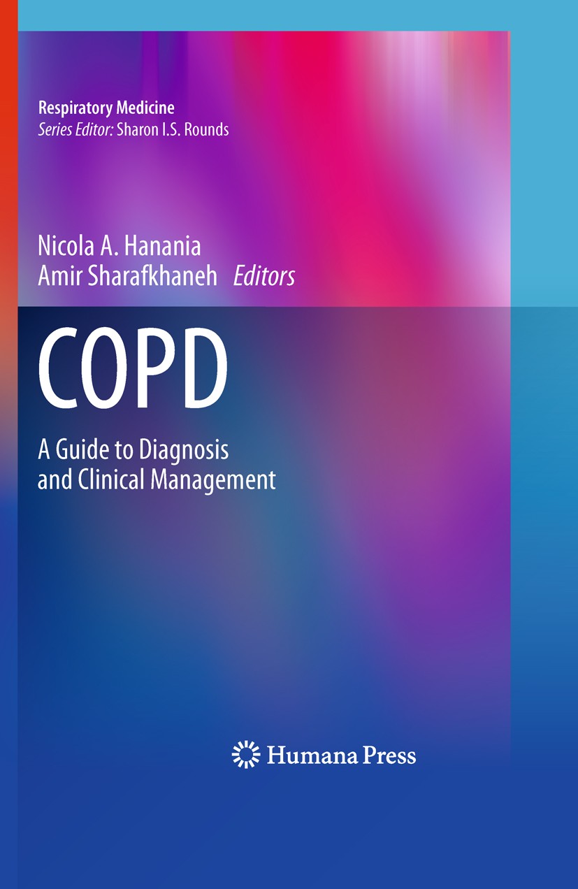 Titlebook: COPD; A Guide to Diagnosis Nicola A. Hanania,Amir Sharafkhaneh Book 2011 Springer Science+Business Media, LLC 2011 Titlebook: COPD; A Guide to Diagnosis Nicola A. Hanania,Amir Sharafkhaneh Book 2011 Springer Science+Business Media, LLC 2011