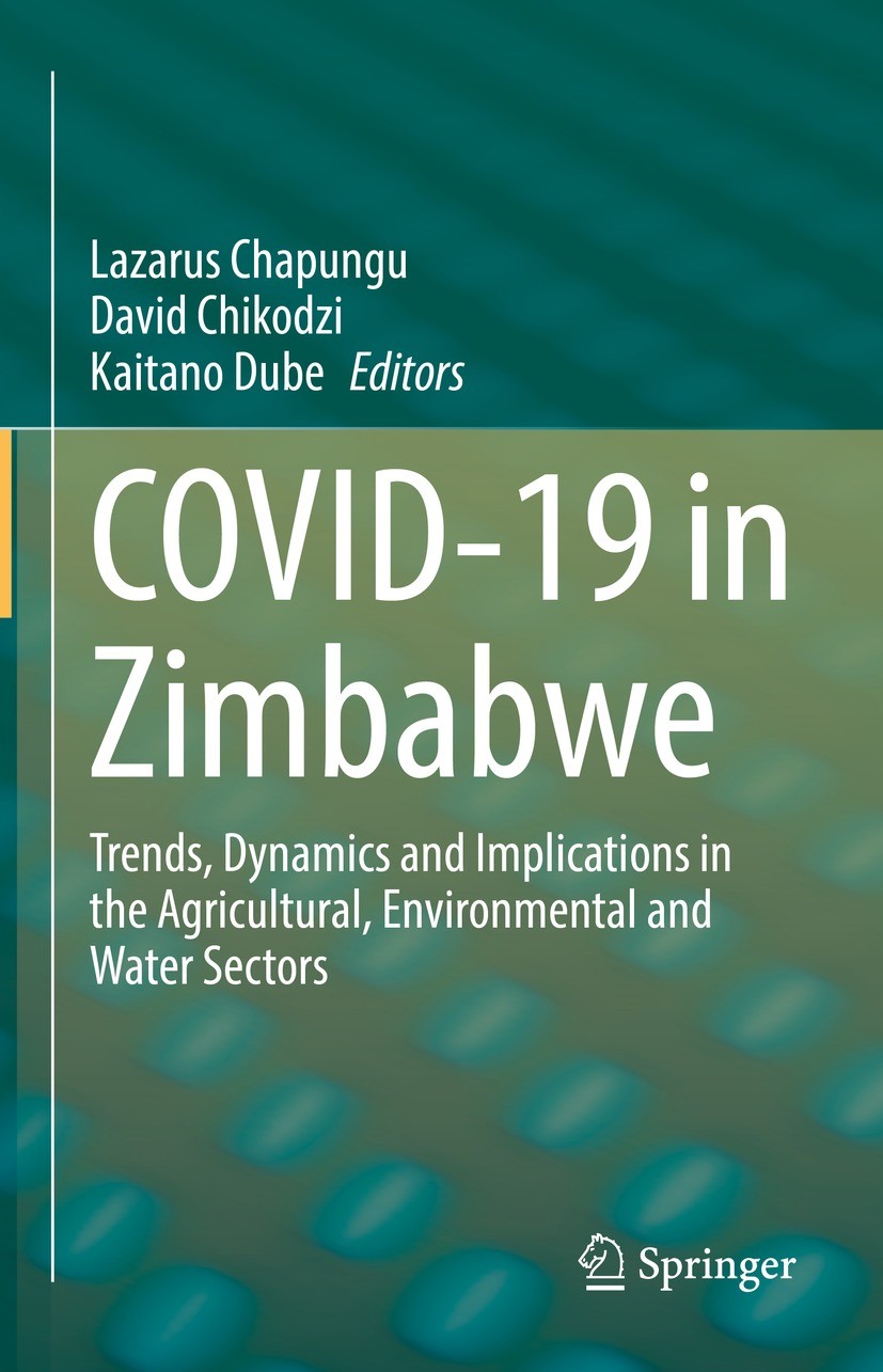 Titlebook: COVID-19 in Zimbabwe; Trends, Dynamics and Lazarus Chapungu,David Chikodzi,Kaitano Dube Book 2023 The Editor(s) (if applicable) and The Aut Titlebook: COVID-19 in Zimbabwe; Trends, Dynamics and Lazarus Chapungu,David Chikodzi,Kaitano Dube Book 2023 The Editor(s) (if applicable) and The Aut