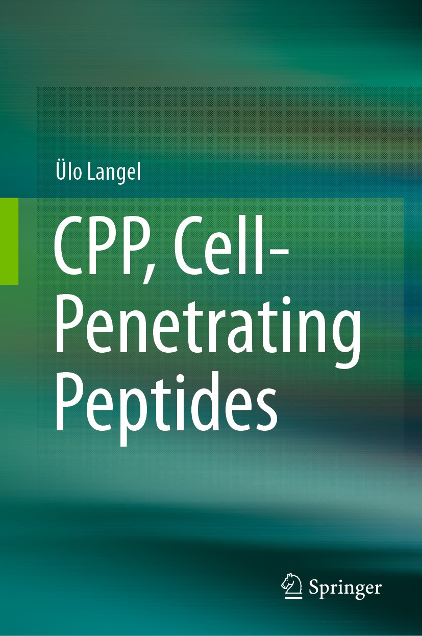 Titlebook: CPP, Cell-Penetrating Peptides; Ülo Langel Book 20191st edition Springer Nature Singapore Pte Ltd. 2019 Protein / peptide transduction dom Titlebook: CPP, Cell-Penetrating Peptides; Ülo Langel Book 20191st edition Springer Nature Singapore Pte Ltd. 2019 Protein / peptide transduction dom