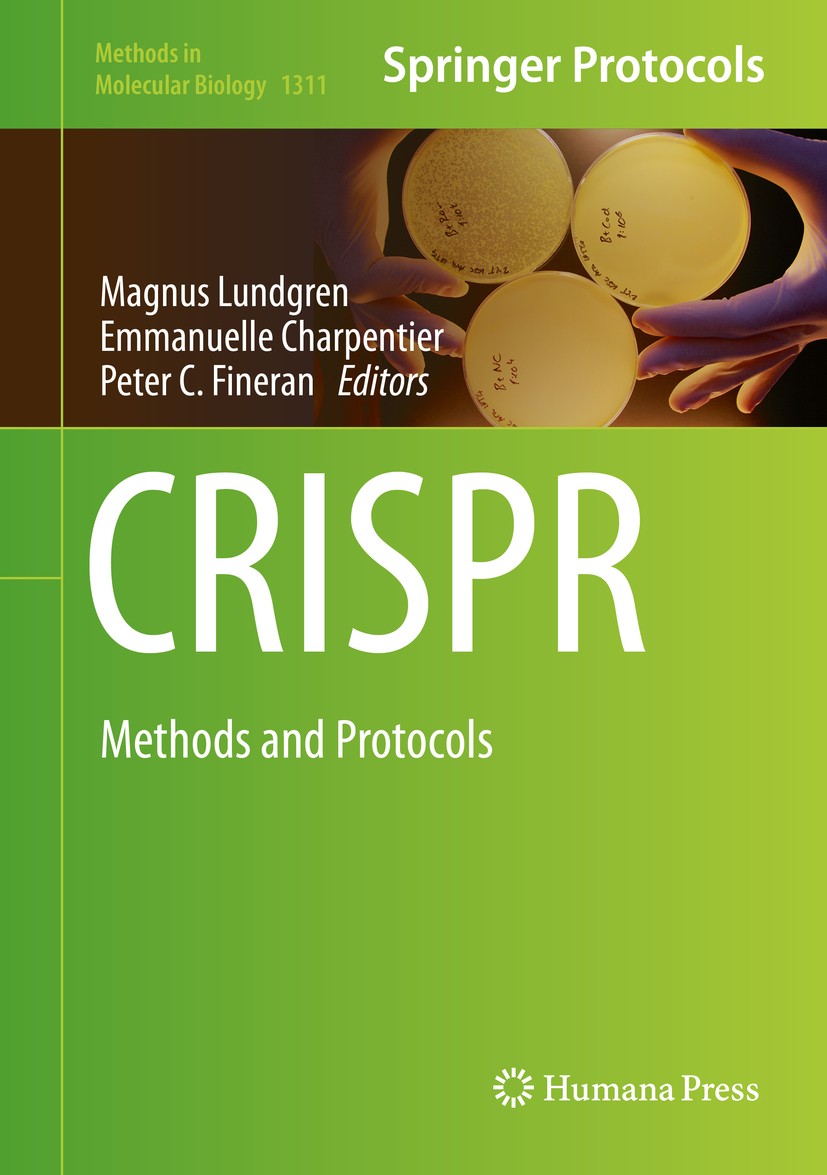 Titlebook: CRISPR; Methods and Protocol Magnus Lundgren,Emmanuelle Charpentier,Peter C. Fi Book 2015 Springer Science+Business Media New York 2015 CRI Titlebook: CRISPR; Methods and Protocol Magnus Lundgren,Emmanuelle Charpentier,Peter C. Fi Book 2015 Springer Science+Business Media New York 2015 CRI