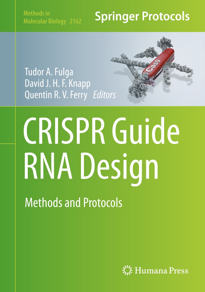Titlebook: CRISPR Guide RNA Design; Methods and Protocol Tudor A. Fulga,David J. H. F. Knapp,Quentin R. V. Book 2021 Springer Science+Business Media, Titlebook: CRISPR Guide RNA Design; Methods and Protocol Tudor A. Fulga,David J. H. F. Knapp,Quentin R. V. Book 2021 Springer Science+Business Media,