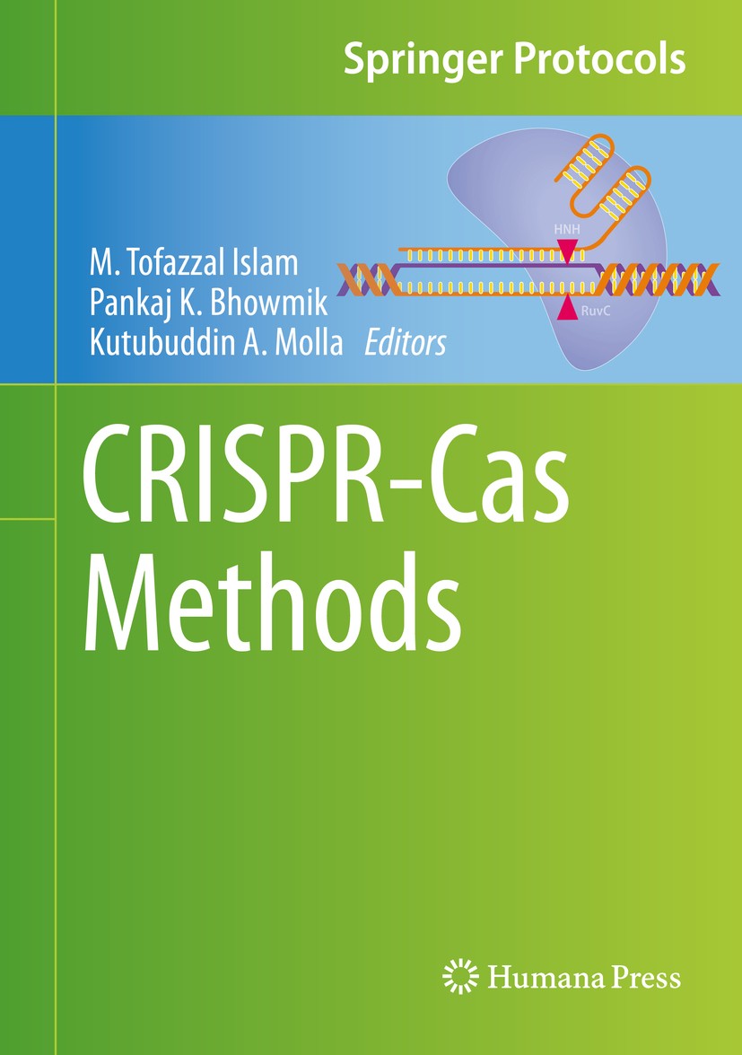 Titlebook: CRISPR-Cas Methods; M. Tofazzal Islam,Pankaj K. Bhowmik,Kutubuddin A. Book 2020 Springer Science+Business Media, LLC, part of Springer Na Titlebook: CRISPR-Cas Methods; M. Tofazzal Islam,Pankaj K. Bhowmik,Kutubuddin A. Book 2020 Springer Science+Business Media, LLC, part of Springer Na