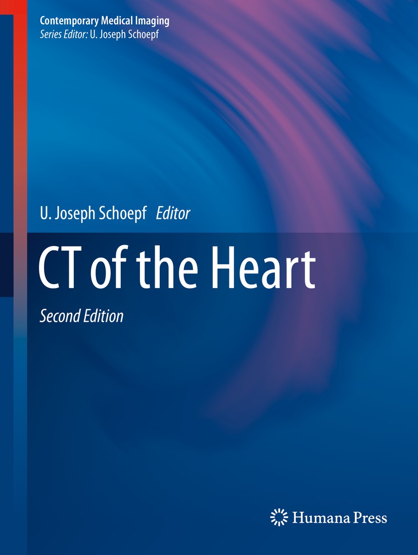 Titlebook: CT of the Heart; U. Joseph Schoepf Book 2019Latest edition Humana Press 2019 CT.Heart CT.Cardiology.radiology.cardiac CT Titlebook: CT of the Heart; U. Joseph Schoepf Book 2019Latest edition Humana Press 2019 CT.Heart CT.Cardiology.radiology.cardiac CT
