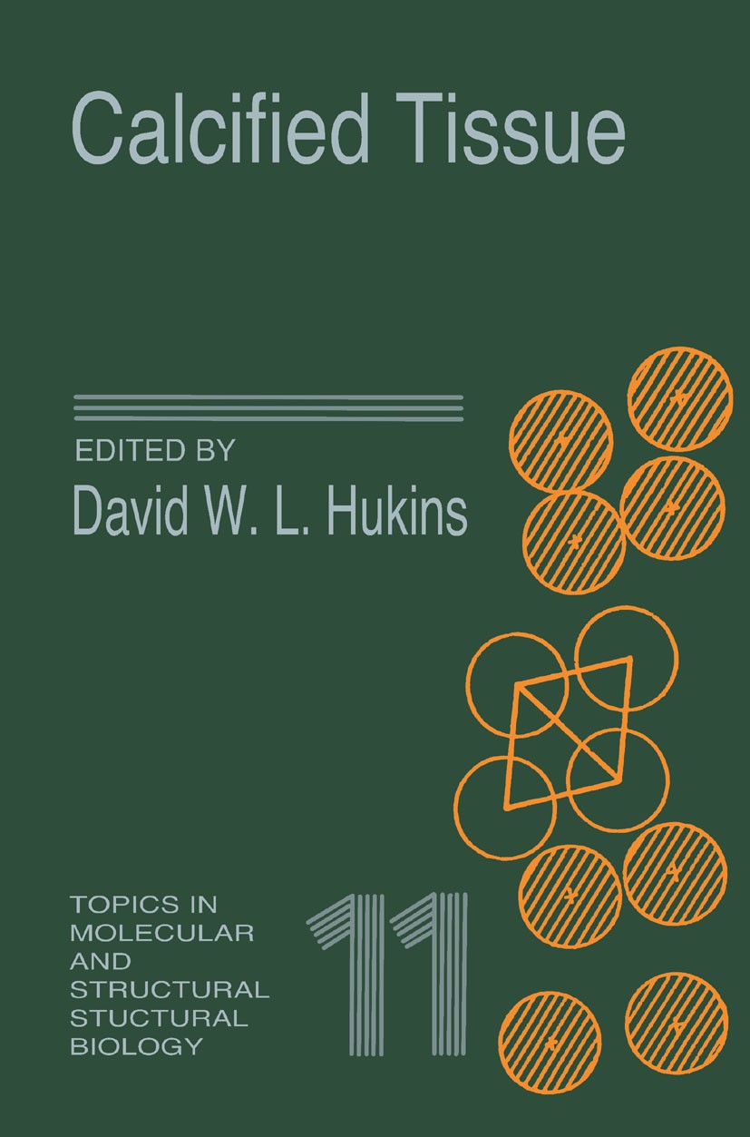 Titlebook: Calcified Tissue; David W. L. Hukins Textbook 1989Latest edition Macmillan Publishers Limited 1989 histology.protein.proteins.spectroscopy Titlebook: Calcified Tissue; David W. L. Hukins Textbook 1989Latest edition Macmillan Publishers Limited 1989 histology.protein.proteins.spectroscopy