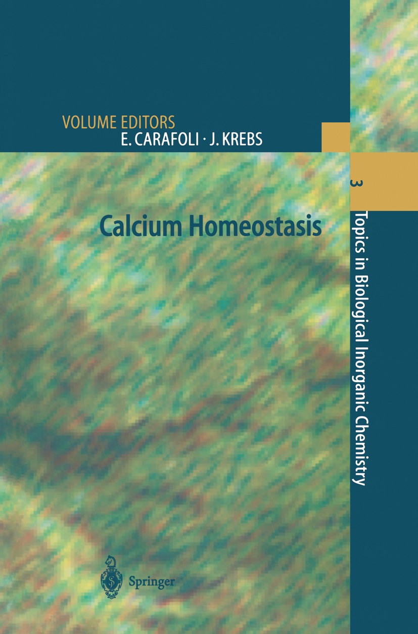 Titlebook: Calcium Homeostasis; Ernesto Carafoli,Joachim Krebs Book 2000 Springer-Verlag Berlin Heidelberg 2000 ATP.Calcium.biochemistry.calcineurin. Titlebook: Calcium Homeostasis; Ernesto Carafoli,Joachim Krebs Book 2000 Springer-Verlag Berlin Heidelberg 2000 ATP.Calcium.biochemistry.calcineurin.
