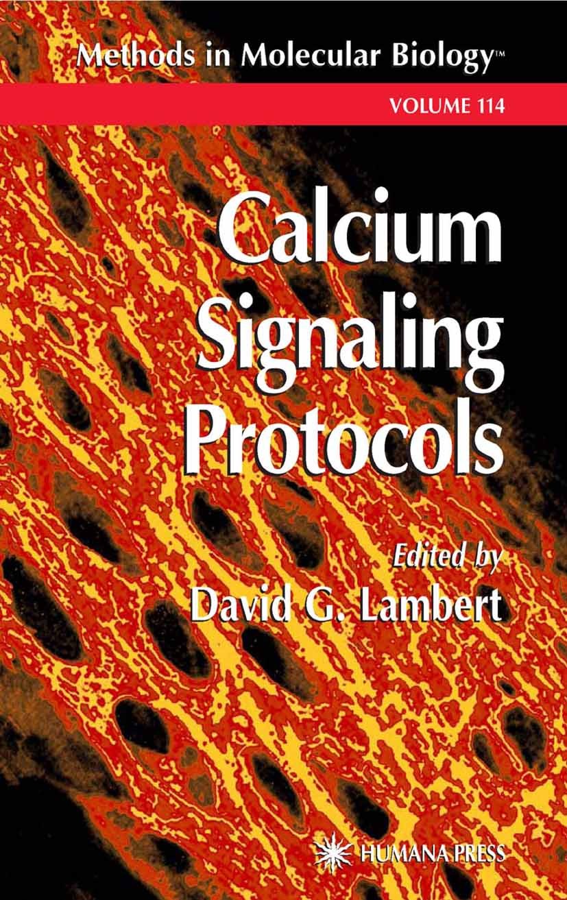 Titlebook: Calcium Signaling Protocols; David G. Lambert Book 19991st edition Springer Science+Business Media New York 1999 Titlebook: Calcium Signaling Protocols; David G. Lambert Book 19991st edition Springer Science+Business Media New York 1999
