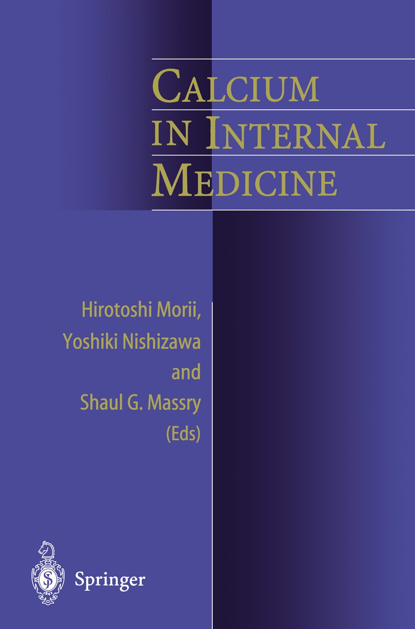 Titlebook: Calcium in Internal Medicine; Hirotoshi Morii (Professor Emeritus),Yoshiki Nishi Book 2002 Springer-Verlag London Limited 2002 Absorption. Titlebook: Calcium in Internal Medicine; Hirotoshi Morii (Professor Emeritus),Yoshiki Nishi Book 2002 Springer-Verlag London Limited 2002 Absorption.