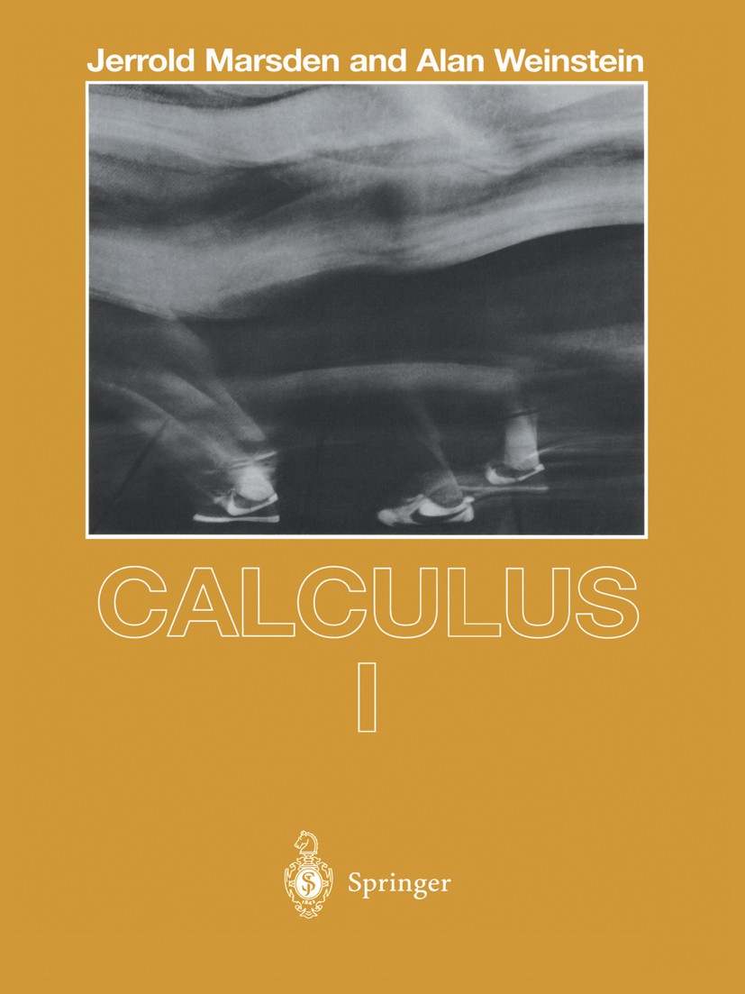 Titlebook: Calculus I; Jerrold Marsden,Alan Weinstein Textbook 1985Latest edition Springer-Verlag New York Inc. 1985 Fundamental theorem of calculus. Titlebook: Calculus I; Jerrold Marsden,Alan Weinstein Textbook 1985Latest edition Springer-Verlag New York Inc. 1985 Fundamental theorem of calculus.