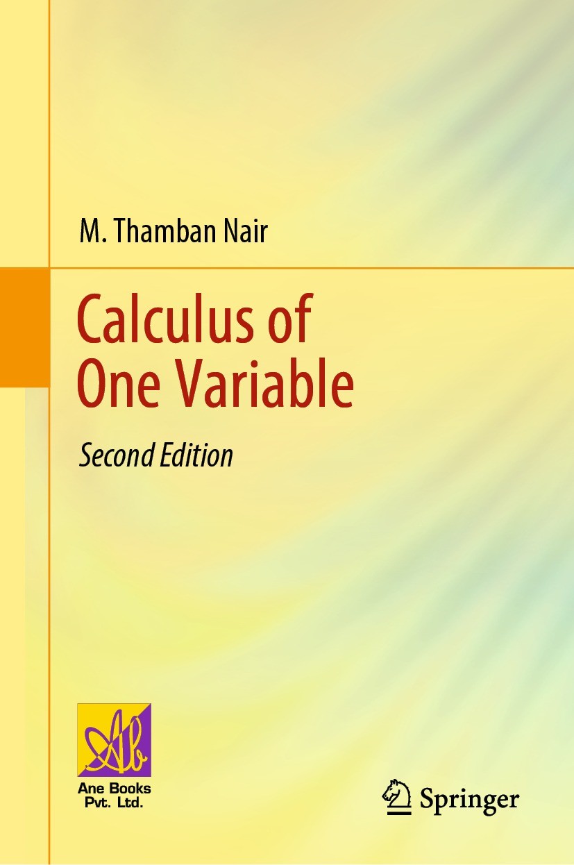 Titlebook: Calculus of One Variable; M. Thamban Nair Textbook 2021Latest edition The Editor(s) (if applicable) and The Author(s), under exclusive lic Titlebook: Calculus of One Variable; M. Thamban Nair Textbook 2021Latest edition The Editor(s) (if applicable) and The Author(s), under exclusive lic