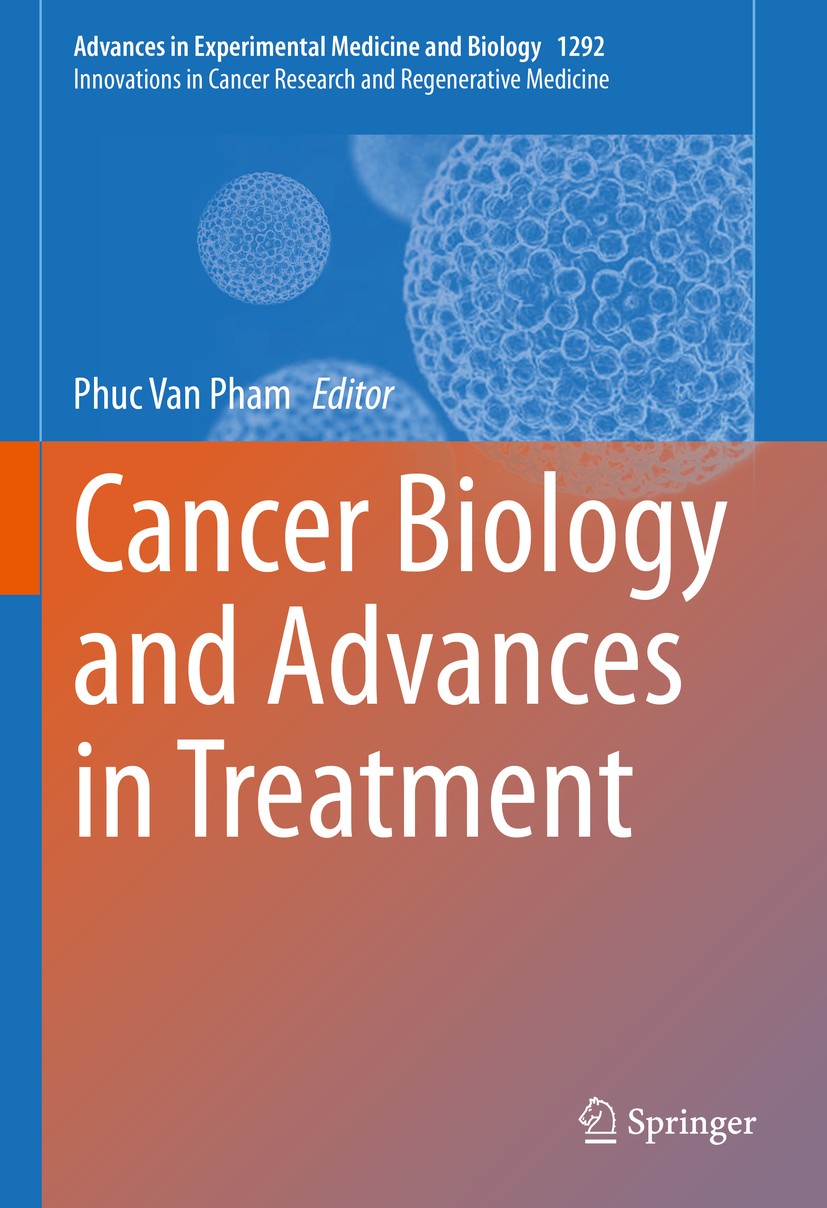 Titlebook: Cancer Biology and Advances in Treatment; Phuc Van Pham Conference proceedings 2020 Springer Nature Switzerland AG 2020 BRCA gene.breast c Titlebook: Cancer Biology and Advances in Treatment; Phuc Van Pham Conference proceedings 2020 Springer Nature Switzerland AG 2020 BRCA gene.breast c