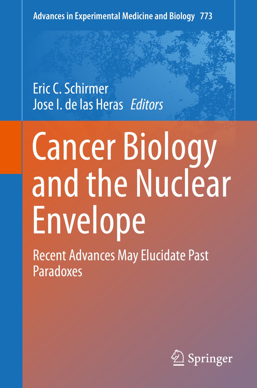 Titlebook: Cancer Biology and the Nuclear Envelope; Recent Advances May Eric C. Schirmer,Jose I. de las Heras Book 2014 The Editor(s) (if applicable) Titlebook: Cancer Biology and the Nuclear Envelope; Recent Advances May Eric C. Schirmer,Jose I. de las Heras Book 2014 The Editor(s) (if applicable)